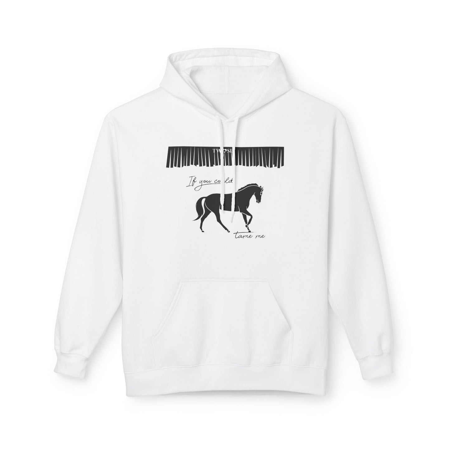 “If You Could Tame Me” Hooded Sweatshirt by TwoSiS