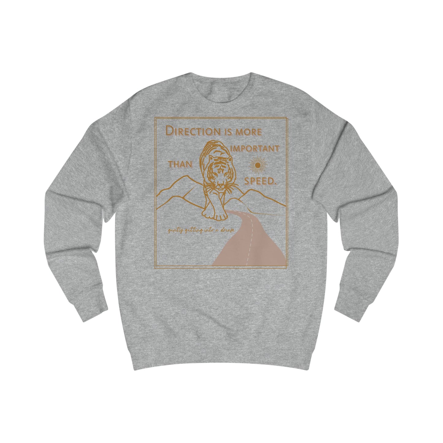 “Direction is More Important Than Speed” Sweatshirt by TwoSiS