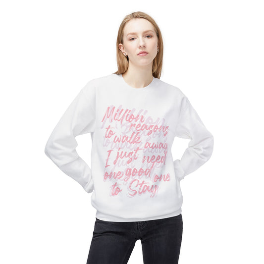 “Million Reasons to Stay” Sweatshirt by TwoSiS