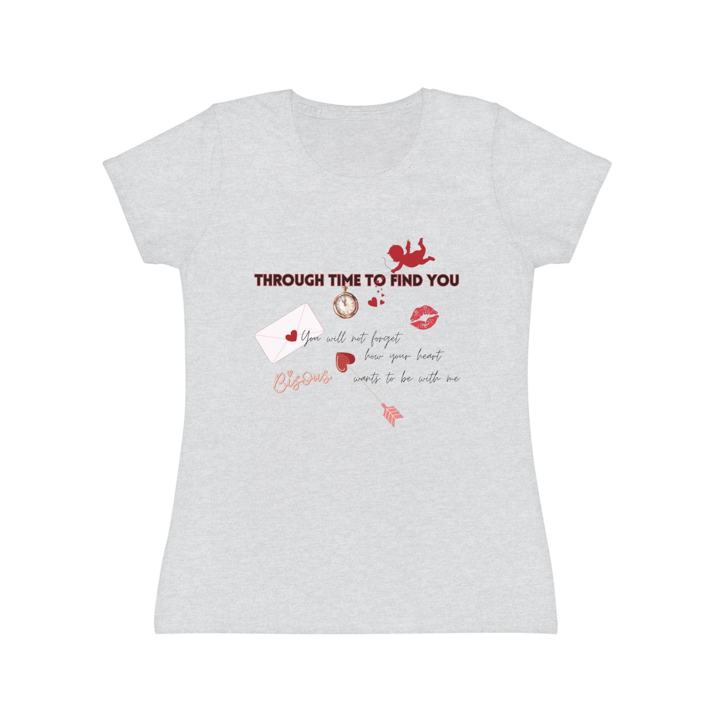 “Through Time to Find You” Women’s T-shirt by TwoSiS